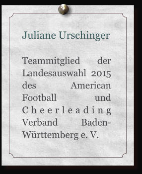 Juliane Urschinger  Teammitglied der Landesauswahl 2015 des American Football und Cheerleading Verband Baden-Wrttemberg e. V.